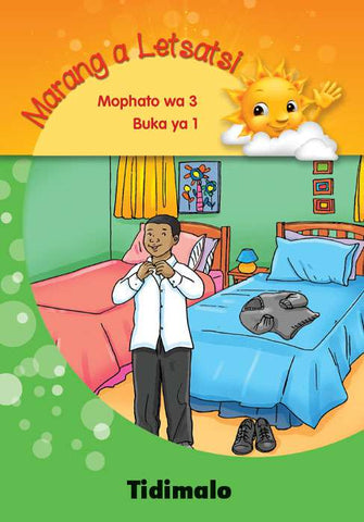 MARANG A LETSATSI MOPHATO 3 BUKA YA 1: TIDIMALO