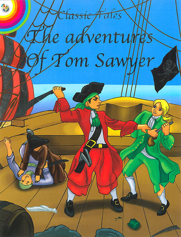 CLASSIC FAIRY TALES: TOM SAWYER