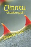 Umntu Akazibanguli