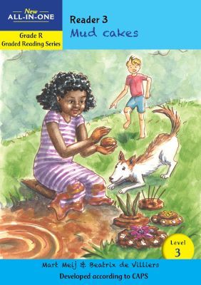 New All-In-One Grade R Graded Reading Series: Level 3 Reader 3: Mud cakes
