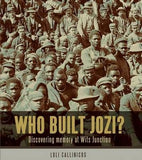 Who Built Jozi? - Discovering Memory at Wits Junction (Paperback)