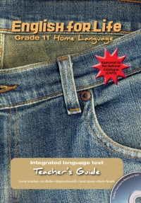 English for Life – An integrated language text Home Language Teacher’s Guide Gr. 11