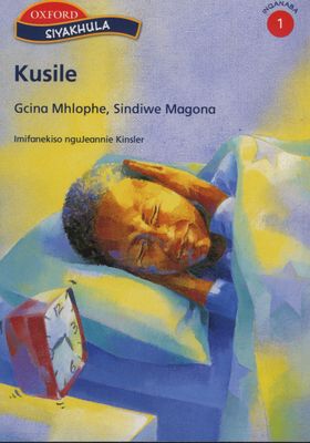 Kusile!: Gr 1: Reader (Xhosa, Staple bound)