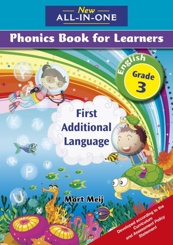 New All-In-One Grade 3 First Additional Language Phonics Book for Learners (Learner’s Book)