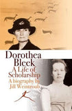 Dorothea Bleek - A life of scholarship (Paperback)