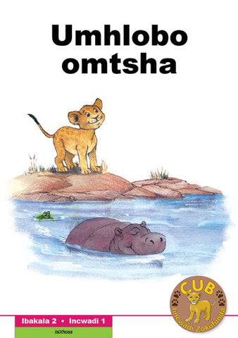 CUB READING SCHEME (XHOSA) LEVEL 2 BK 1: UMHLOBO OMTSHA