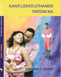 KANTI LENTO UTHANDO YINTONI NA?