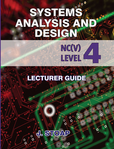 SHUTERS SYSTEMS ANALYSIS AND DESIGN NC(V) LEVEL 4 LECTURER GUIDE