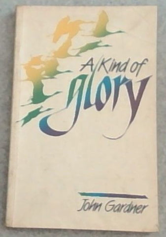 Kind of Glory
