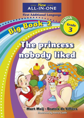 New All-In-One Grade 3 FAL Big Book 02: The princess nobody liked