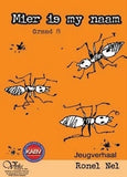 Mier is my naam Gr 8 (HL) Afrikaans Novel (CAPS)