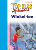 TOP CLASS FAL AFRIKAANS GRADE 1 BIG BOOK 6:WINKEL TOE