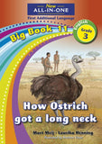 New All-In-One Grade 3 FAL Big Book 11: How Ostrich got a long neck