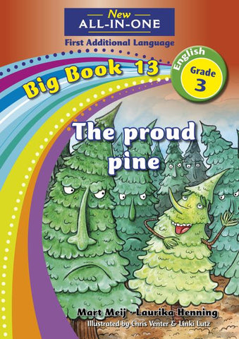 New All-In-One Grade 3 FAL Big Book 13: The proud pine