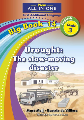 New All-In-One Grade 3 FAL Big Book 14: Drought: the slow-moving disaster