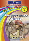 New All-In-One Grade 3 FAL Big Book 16: The poor man’s friends