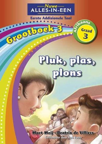 Nuwe Alles-In-Een Graad 3 Eerste Addisionele Taal Grootboek 3: Pluk, plas, plons