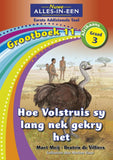 Nuwe Alles-In-Een Graad 3 Eerste Addisionele Taal Grootboek 11: Hoe Volstruis sy lang nek gekry het