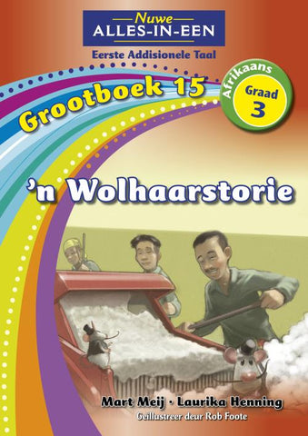 Nuwe Alles-In-Een Graad 3 Eerste Addisionele Taal Grootboek 15: ’n Wolhaarstorie