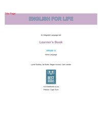 English for Life – An integrated language text Home Language Learner’s Book Gr. 12