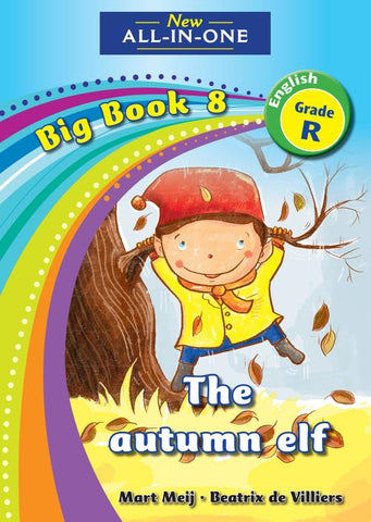 New All-In-One Grade R Big Book 08: The autumn elf