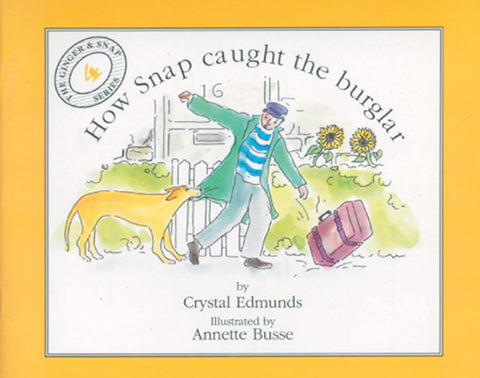 ELEPHANT BOOKS GINGER & SNAP SERIES: HOW SNAP CAUGHT THE...