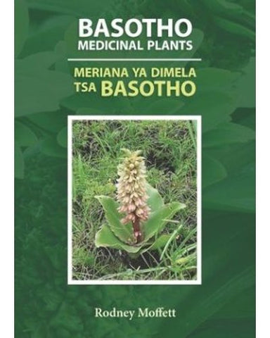 Basotho medicinal plants / Meriana ya dimela tsa Basotho (English, Sotho, Southern, Paperback)