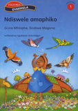 Ndiswele amaphiko: Gr 1: Reader (Xhosa, Staple bound)