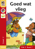 Kagiso Graad 2 Leesboek 7:  Goed Wat Vlieg