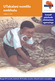 "Via Afrika isiZulu Home Language Intermediate Phase Graded Reader 28: UTakalani nomlilo omkhulu (Printed book.)"
