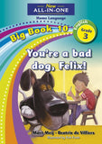 New All-In-One Grade 3 HL Big Book 10: You’re a bad dog, Felix!