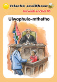 ISISEKO SESIXHOSA GRADE R ULWAPHULO-MTHETHO