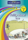 Nuwe Alles-In-Een Graad 3 HT Grootboek 09: Veilig skool toe