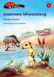 Re a hola Stage 3 Reader 5 Lesamane lehwatateng (Sesotho)