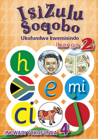 ISIZULU SOQOBO (PHONIC PROG) GRADE 2 READER LEVEL 4