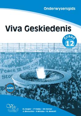 Viva Geskiedenis 12 Onderwysersgids (KABV)