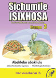 SICHUMILE ISIXHOSA GRADE 3 READER LEVEL 5