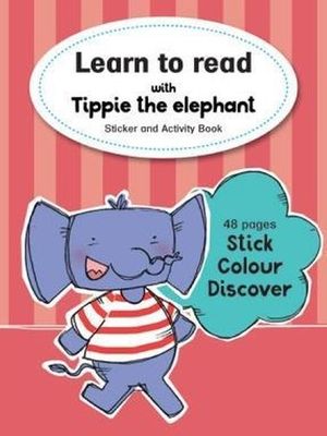 Learn To Read With Tippie The Elephant Sticker And Activity Book (Paperback)