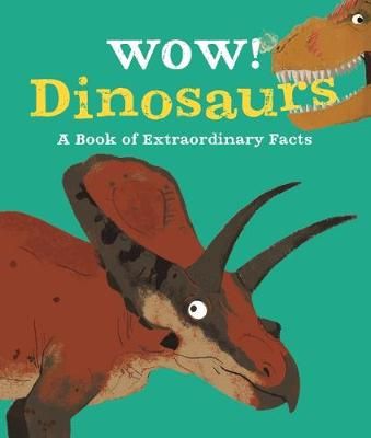 WOW! DINOSAURS