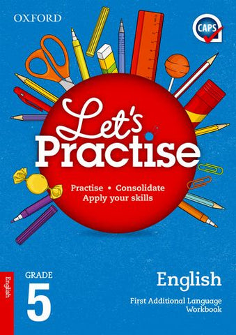 Oxford Let's Practise English First Additional Language Grade 5