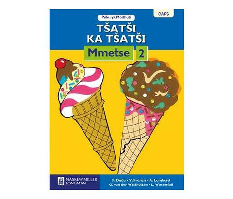 Tšatši ka Tšatši Mmetse Mphato 2 Puku ya Moithuti (CAPS)(Learners Book)