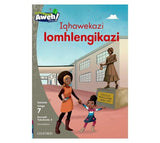 Aweh! Isizulu Reading Scheme Grade 2 Level 8 Reader 8 Iqhawekazi lomhlengikazi