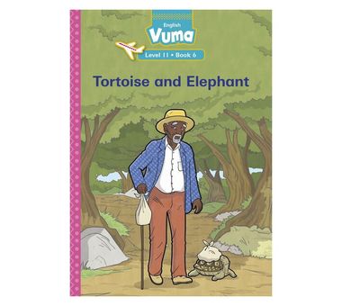 Vuma Level 11 Book 6 Reader: Tortoise and Elephant