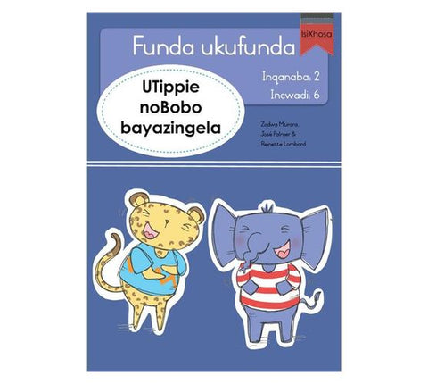 Funda ukufunda(isiXhosa2) 6: UTippie noBobo bayazi