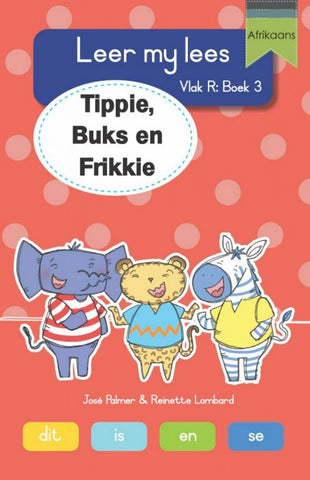 Leer my lees (Vlak R-grootboek) 3: Tippie, Buks en Frikkie