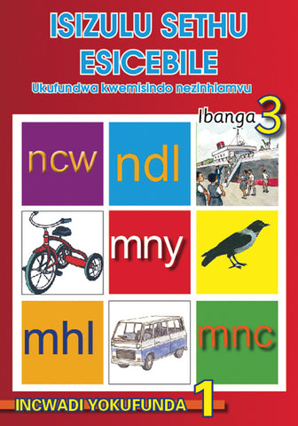 ISIZULU SETHU (PHONIC PROGRAMME) GRADE 3 READER LEVEL 1