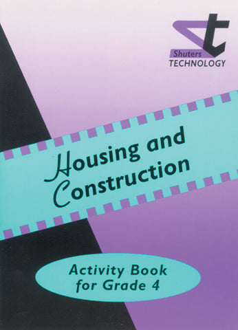 SHUTERS PRIM.TECH.ACTIV.BOOK GRADE 4 HOUSING