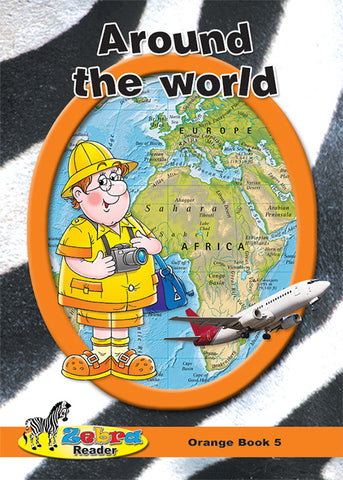 ZEBRA READER GRADE 6 ORANGE BK 5 - AROUND THE WORLD (Around the World)