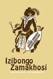 IZIBONGO ZAMAKHOSI