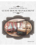 A practical guide to guest house management (Paperback)